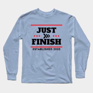 Just Finish Fitness Campaign Collection Long Sleeve T-Shirt